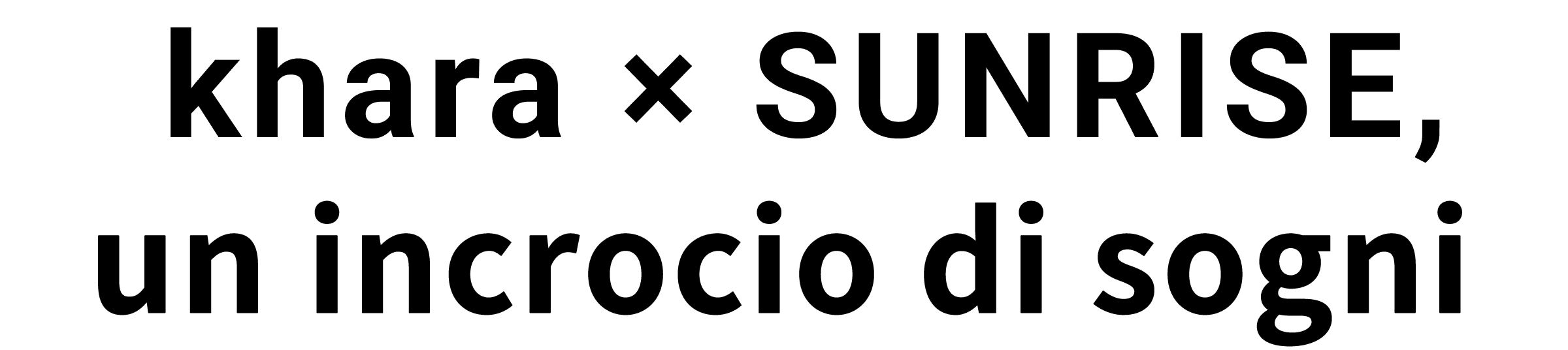 khara x SUNRISE, un incrocio di sogni 
